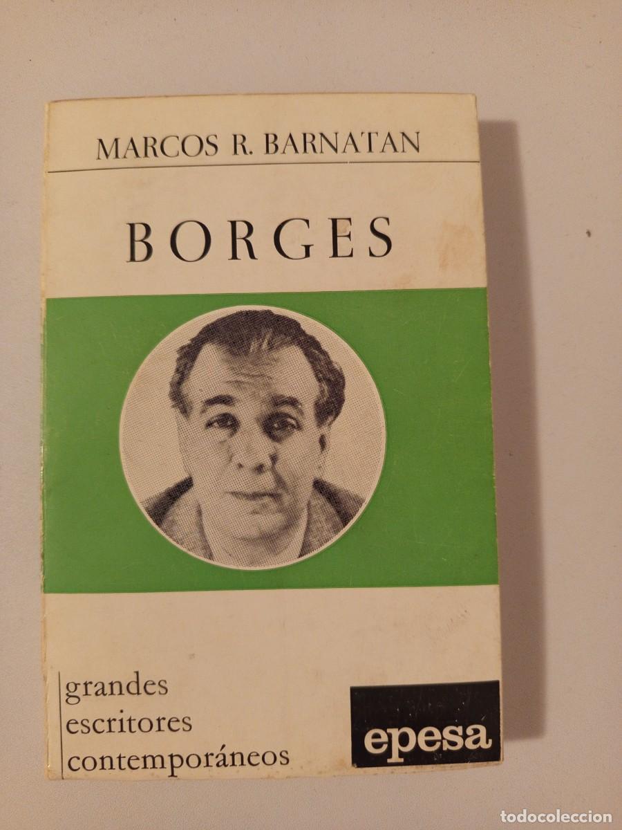 Libros de segunda mano: Borges. Marcos R. Barnatan.