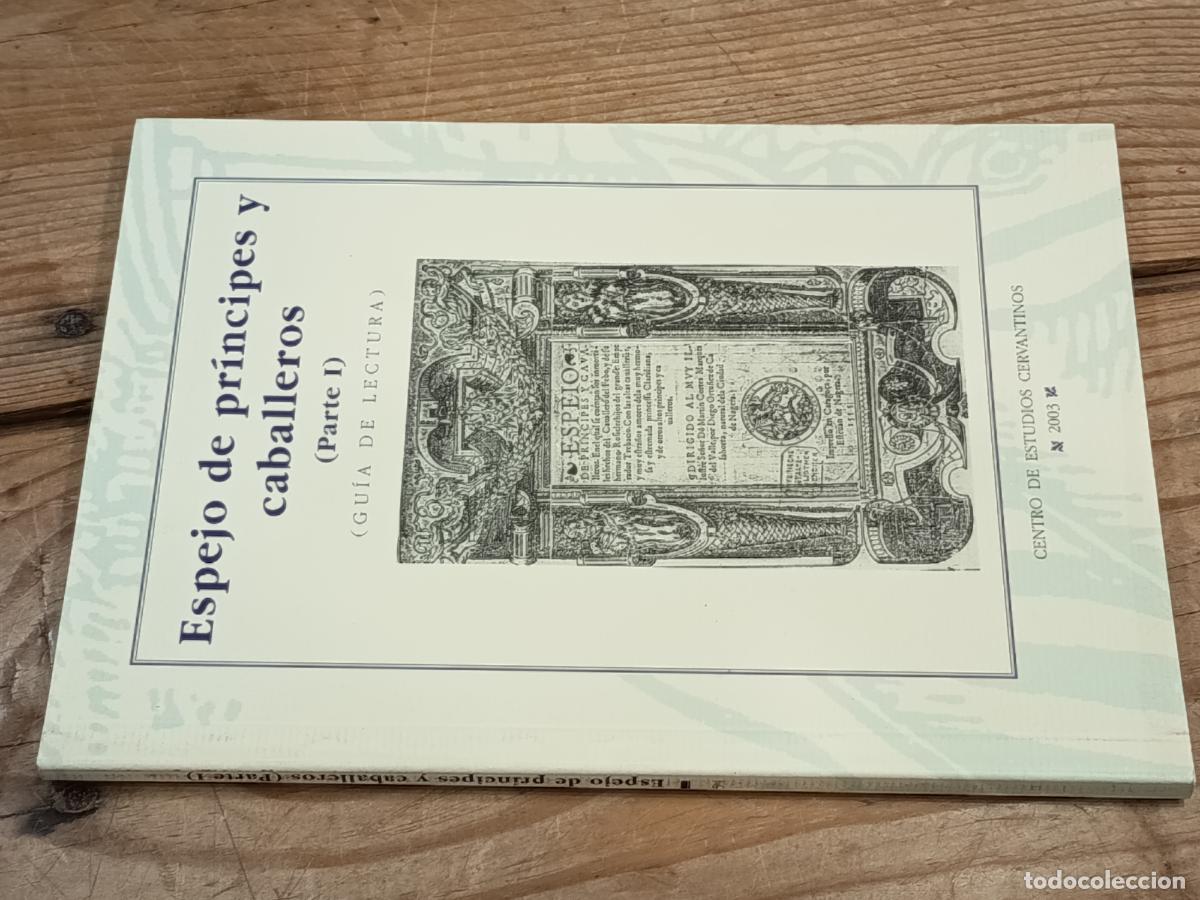 Libros de segunda mano: 2003 - Espejo de pr&iacute;ncipes y caballeros. (Parte I). Gu&iacute;a de lectura