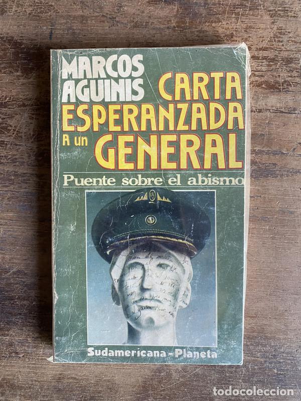 Libros de segunda mano: Carta esperanzada a un General - Aguinis Marcos - Foto 1