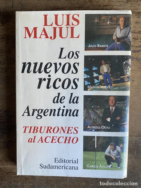 Libros de segunda mano: Los nuevos ricos de la Argentina - Majul Luis