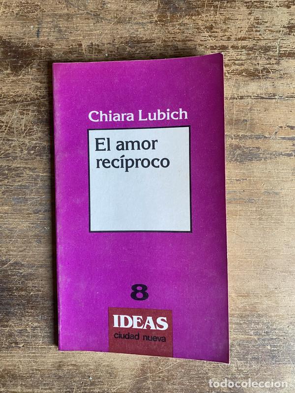 Libros de segunda mano: El amor reciproco - Lubich Chiara