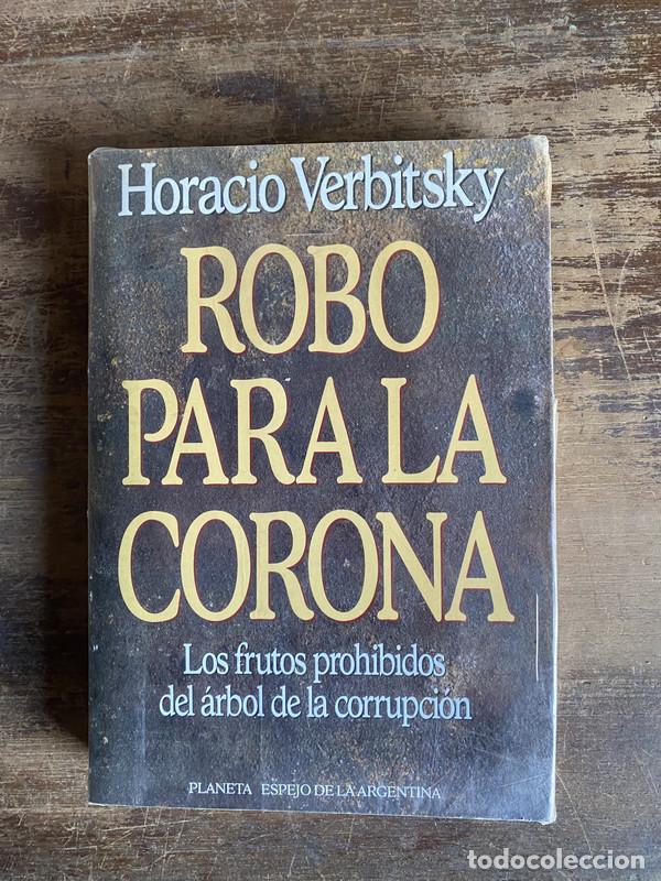 Libros de segunda mano: Robo para la corona - Verbitsky Horacio