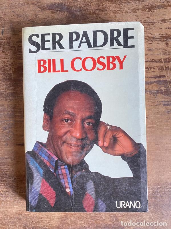 Libros de segunda mano: Ser Padre - Cosby Bill - Foto 1