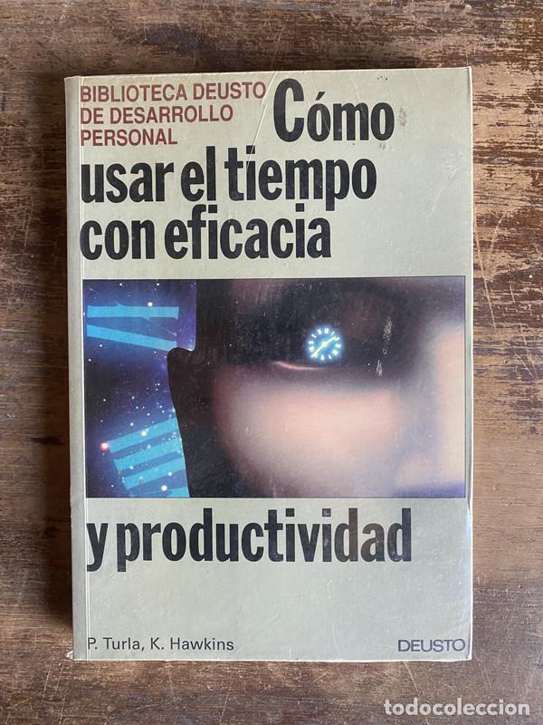 Libros de segunda mano: Como usar el tiempo con eficacia y productividad - Turla P. y Hawkins K.