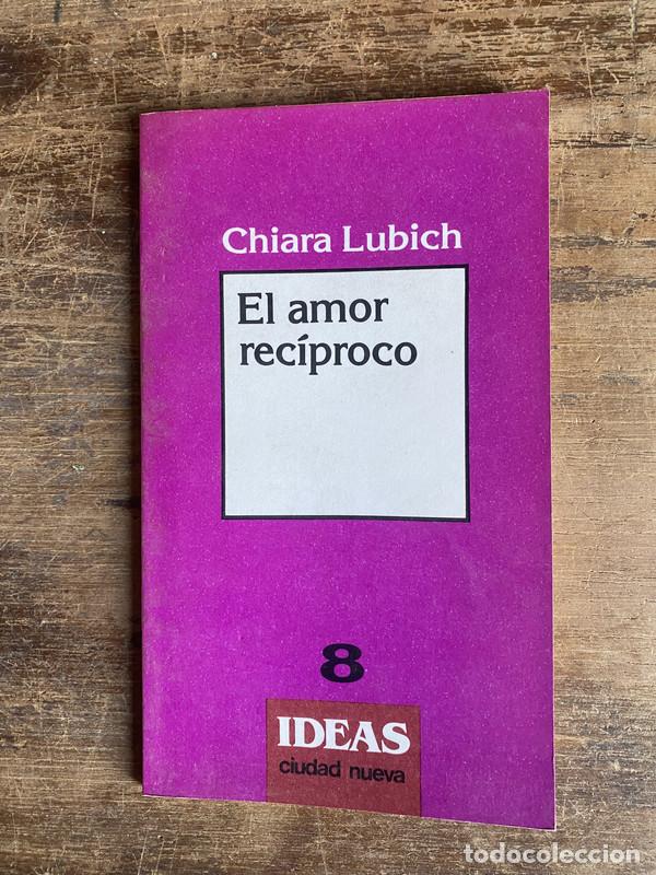 Libros de segunda mano: El amor reciproco - Lubich Chiara