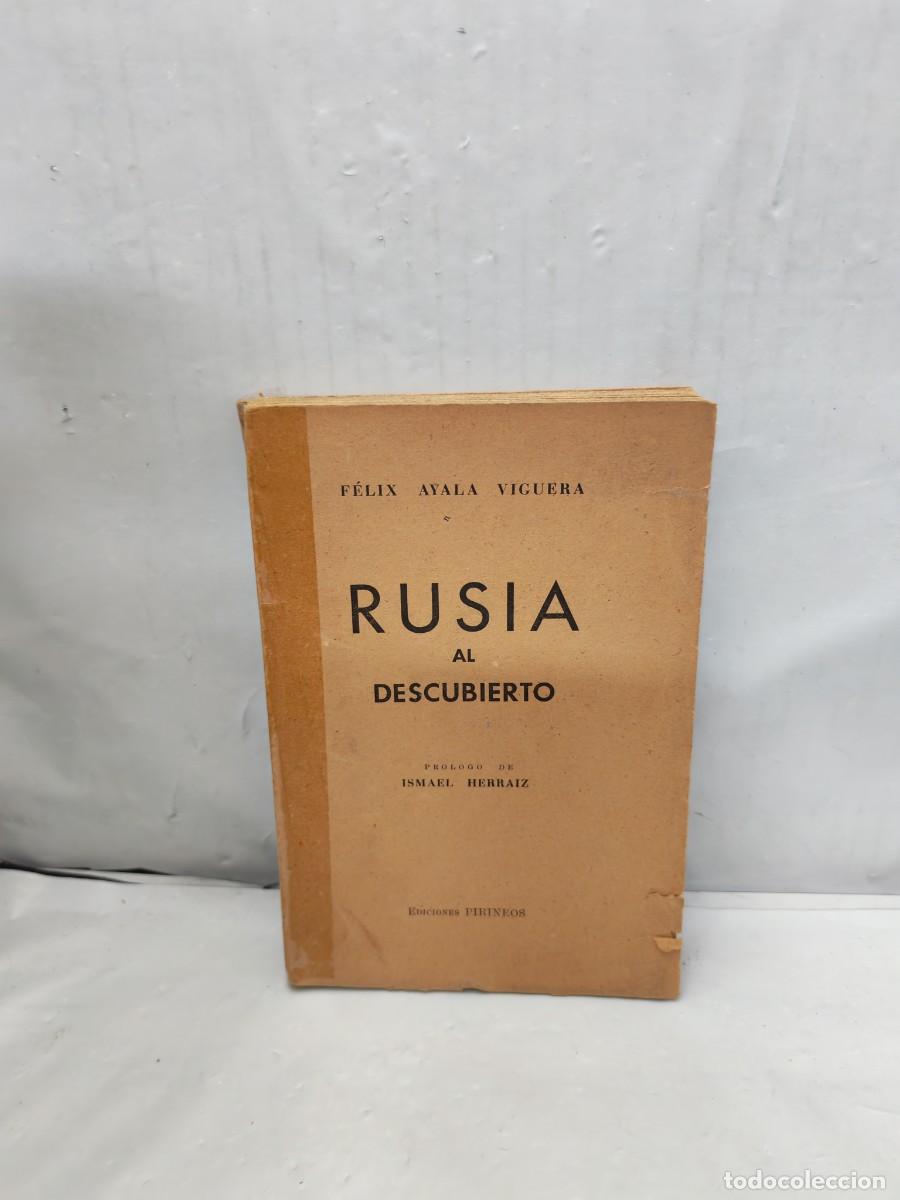 Libros de segunda mano: RUSIA AL DESCUBIERTO: Art&iacute;culos (Desde 1946 a marzo de 1947) Dedicatoria y firma aut&oacute;grafa de autor