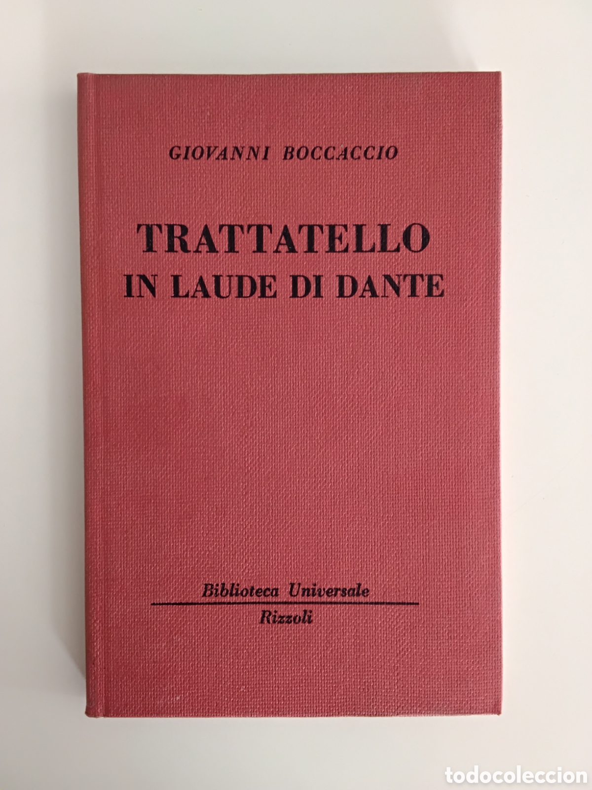 Libros de segunda mano: Giovanni Boccaccio &ndash; Trattatello in laude di Dante &ndash; Rizzoli &ndash; 1965