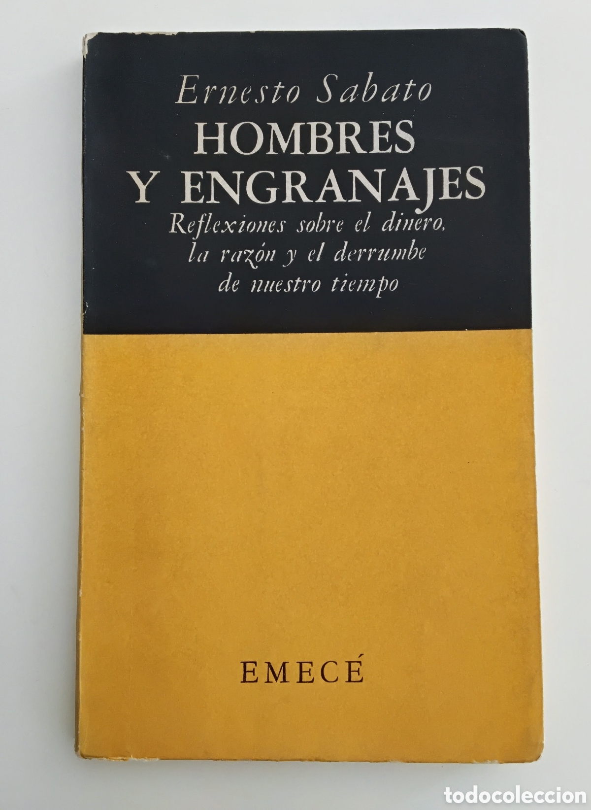 Libros de segunda mano: Ernesto Sabato &ndash; Hombres y engranajes &ndash; Segunda edici&oacute;n &ndash; Emec&eacute; Editores &ndash; 1951