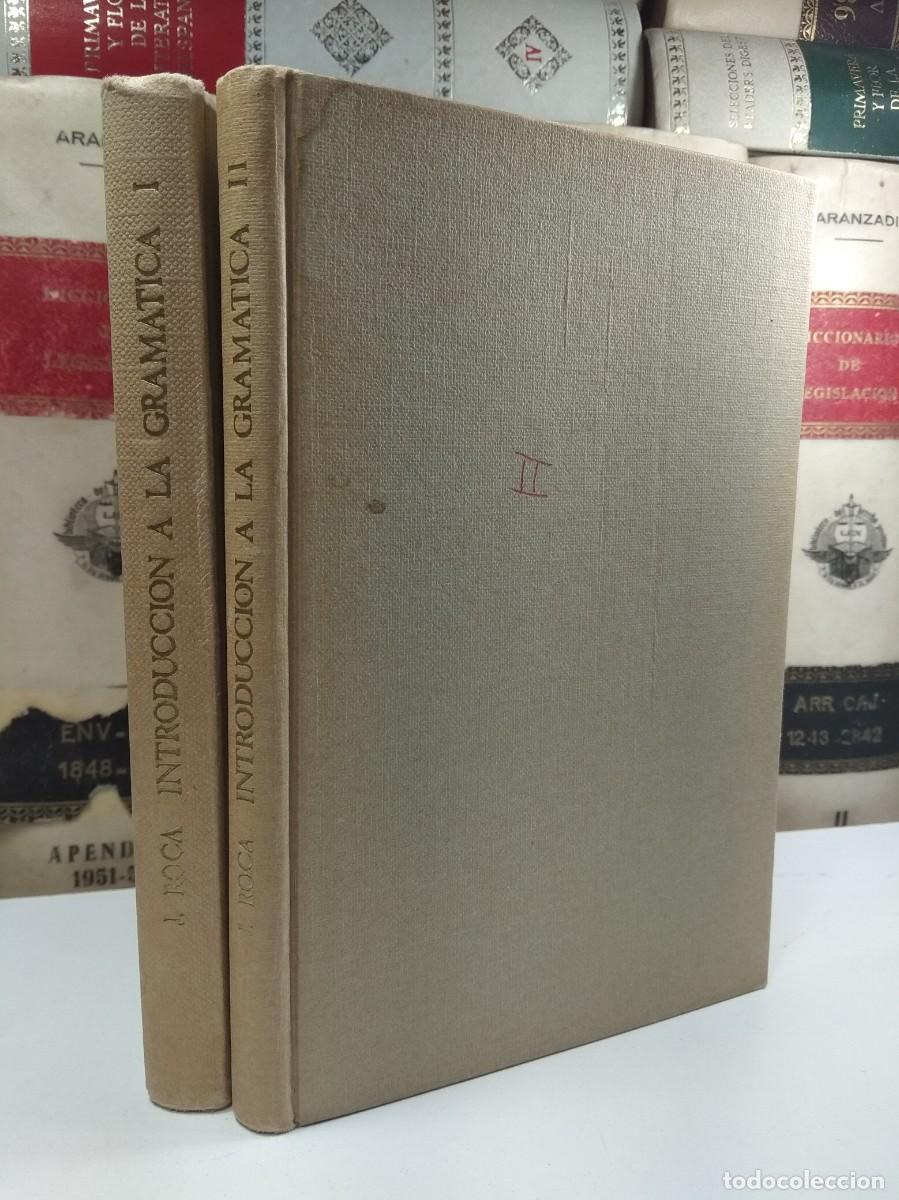 Libros de segunda mano: INTRODUCCI&Oacute;N A LA GRAM&Aacute;TICA. Vol&uacute;menes I-II Obra completa. Autor Jos&eacute; Roca Pons. Vergara Editorial,