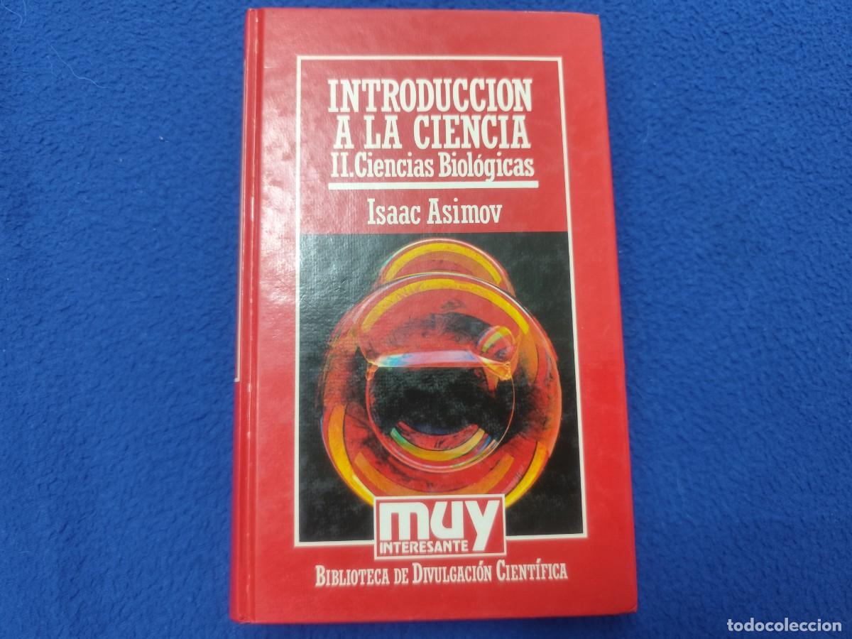 Libros de segunda mano: Ciencias Biol&oacute;gicas Isaac Asimov Ed. Orbis 1985 Muy Interesante