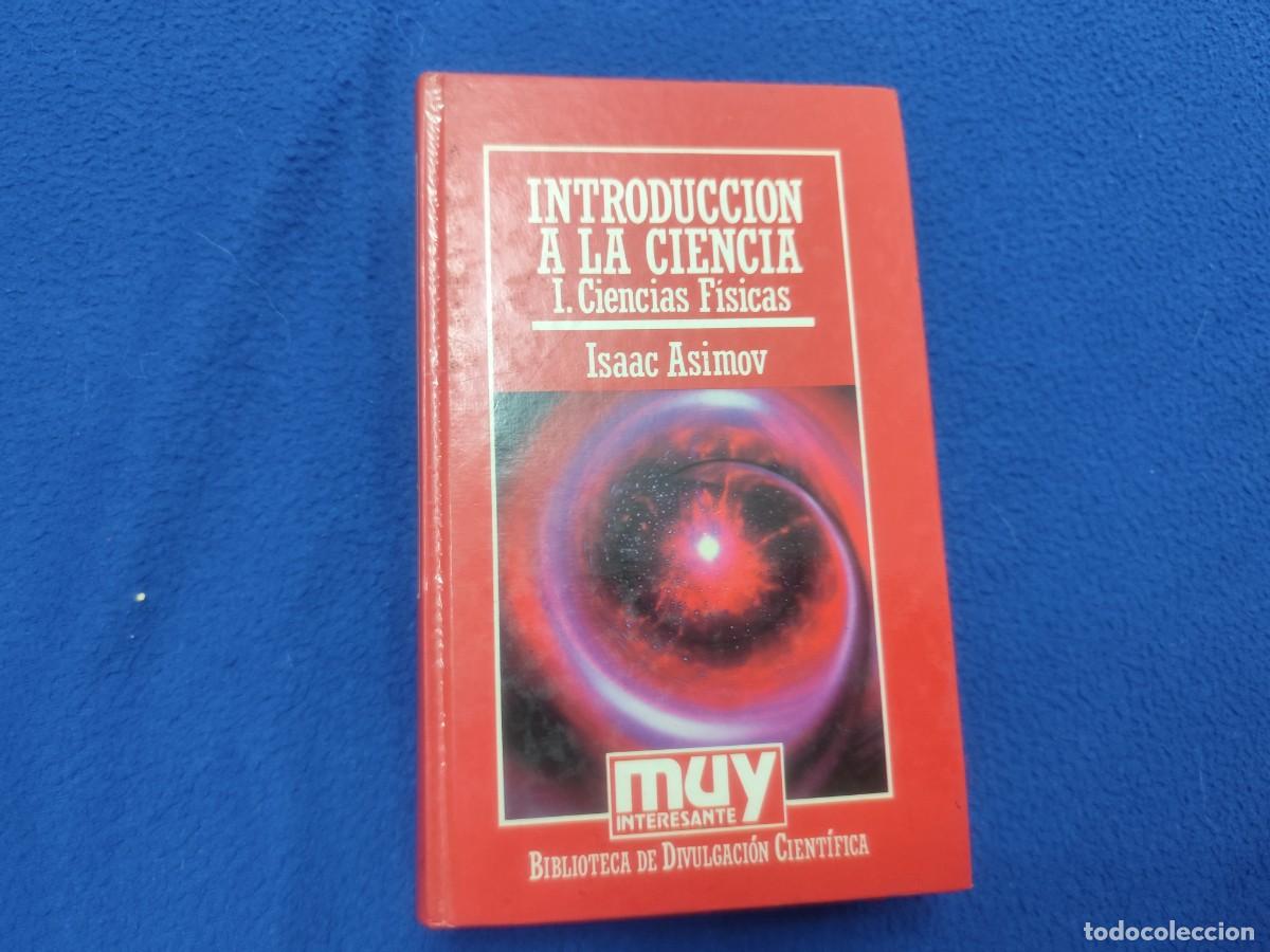 Libros de segunda mano: Ciencias F&iacute;sicas Isaac Asimov Ediciones Orbis 1985 Muy Interesante