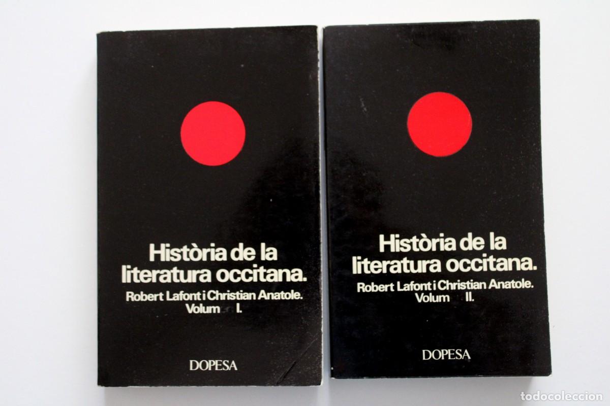 Libros de segunda mano: Robert Lafont i Christian Anatole - Hist&ograve;ria de la literatura occitana Volum I i II - Dopesa