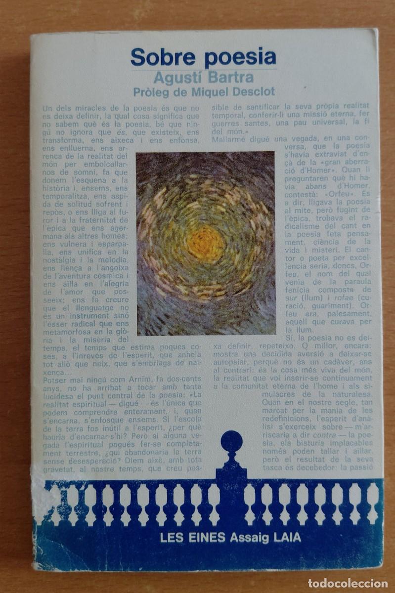 Libros de segunda mano: Agust&iacute; Bartra - Sobre poesia. Pr&ograve;leg de Miquel Desclot - Laia