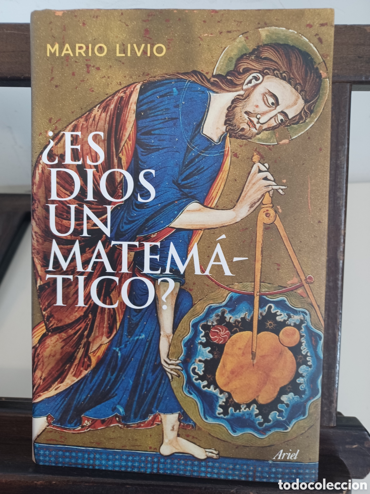 Libros de segunda mano: &iquest;Es Dios un matem&aacute;tico?/ Mario Livio/ Ariel, 2009