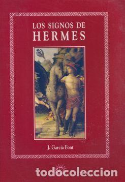 Libros de segunda mano: Los signos de Hermes - J. Garc&iacute;a Font