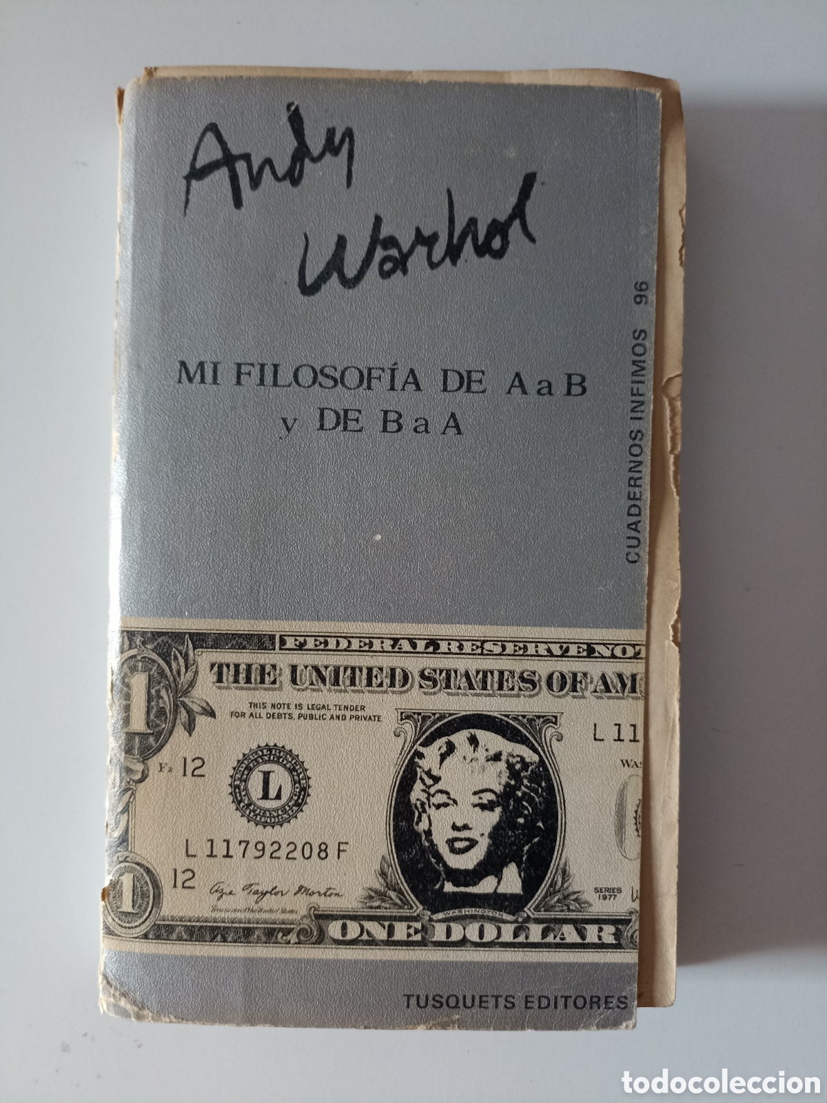 Libros de segunda mano: Andy Warhol - Mi filosof&iacute;a de A a B y de B a A (Tusquets, 1981) 1&ordf; edici&oacute;n