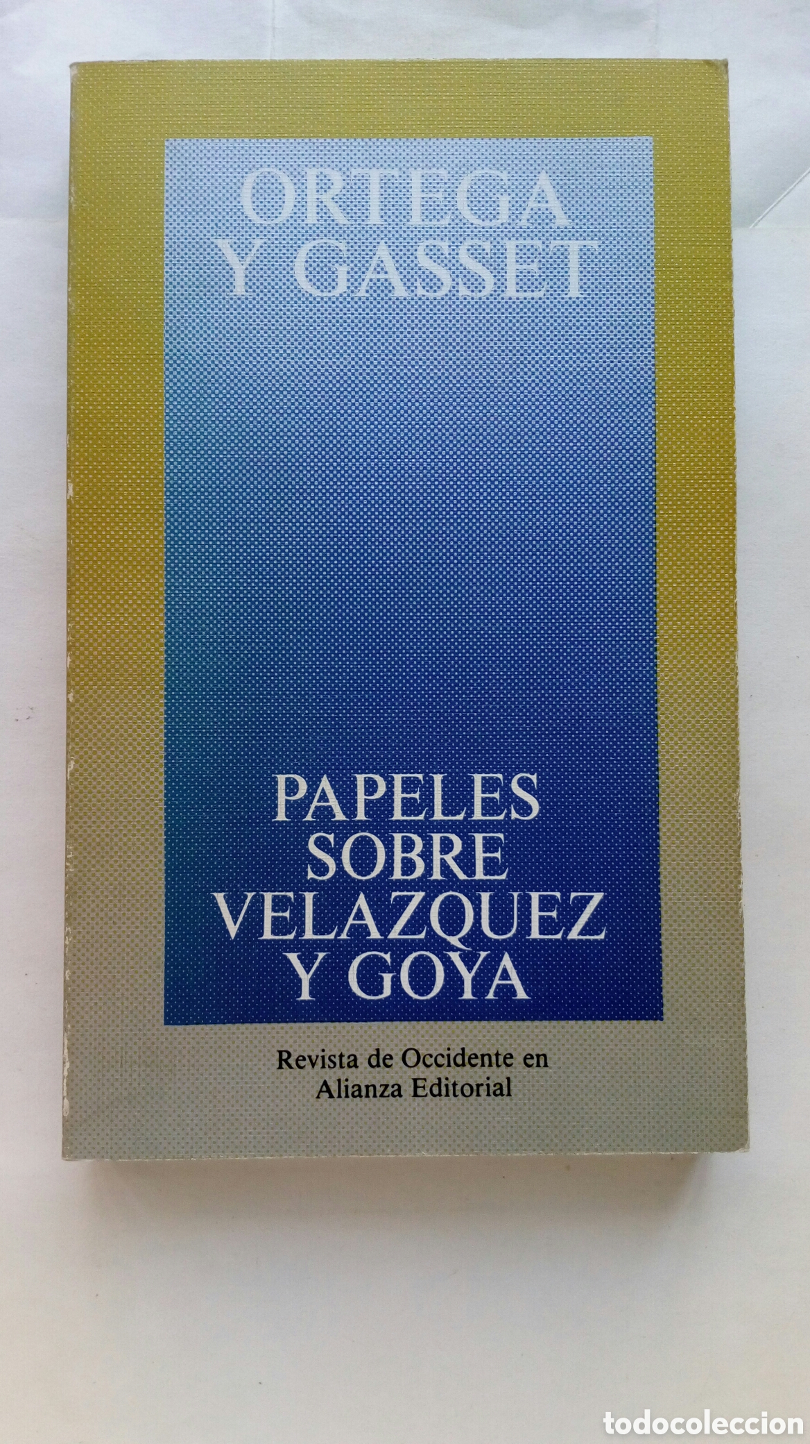 Libros de segunda mano: Papeles sobre Vel&aacute;zquez y Goya. Ortega y Gasset, Jos&eacute;.