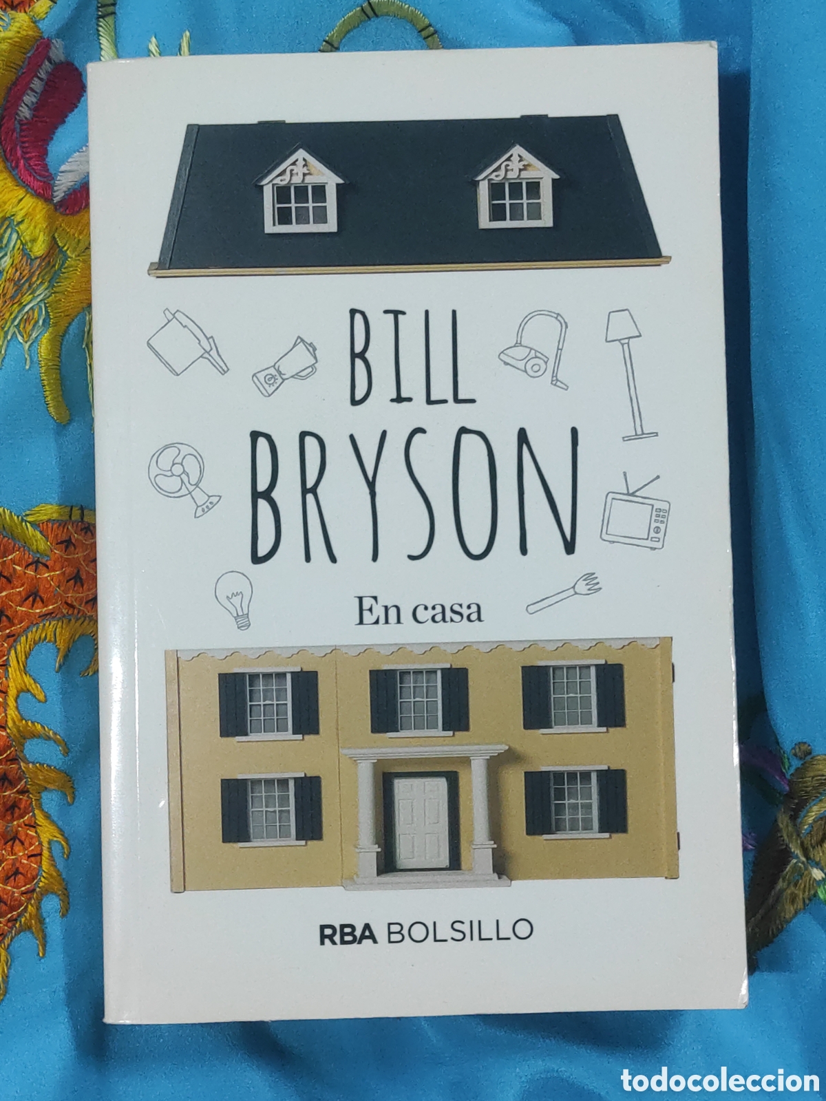Libros de segunda mano: EN CASA. UNA BREVE HISTORIA DE LA VIDA PRIVADA. BRYSON, BILL