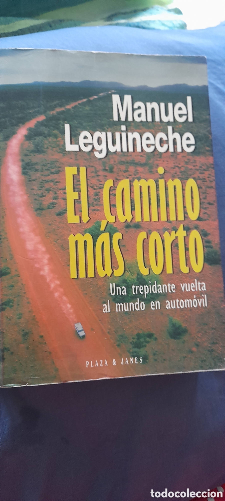 Libros de segunda mano: El camino m&aacute;s corto. Manuel Leguineche
