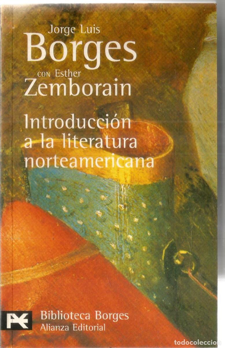 Livros em segunda m&atilde;o: JORGE LUIS BORGES CON ESTHER ZEMBORAIN. INTRODUCCION A LA LITERATURA NORTEAMERICANA. ALIANZA