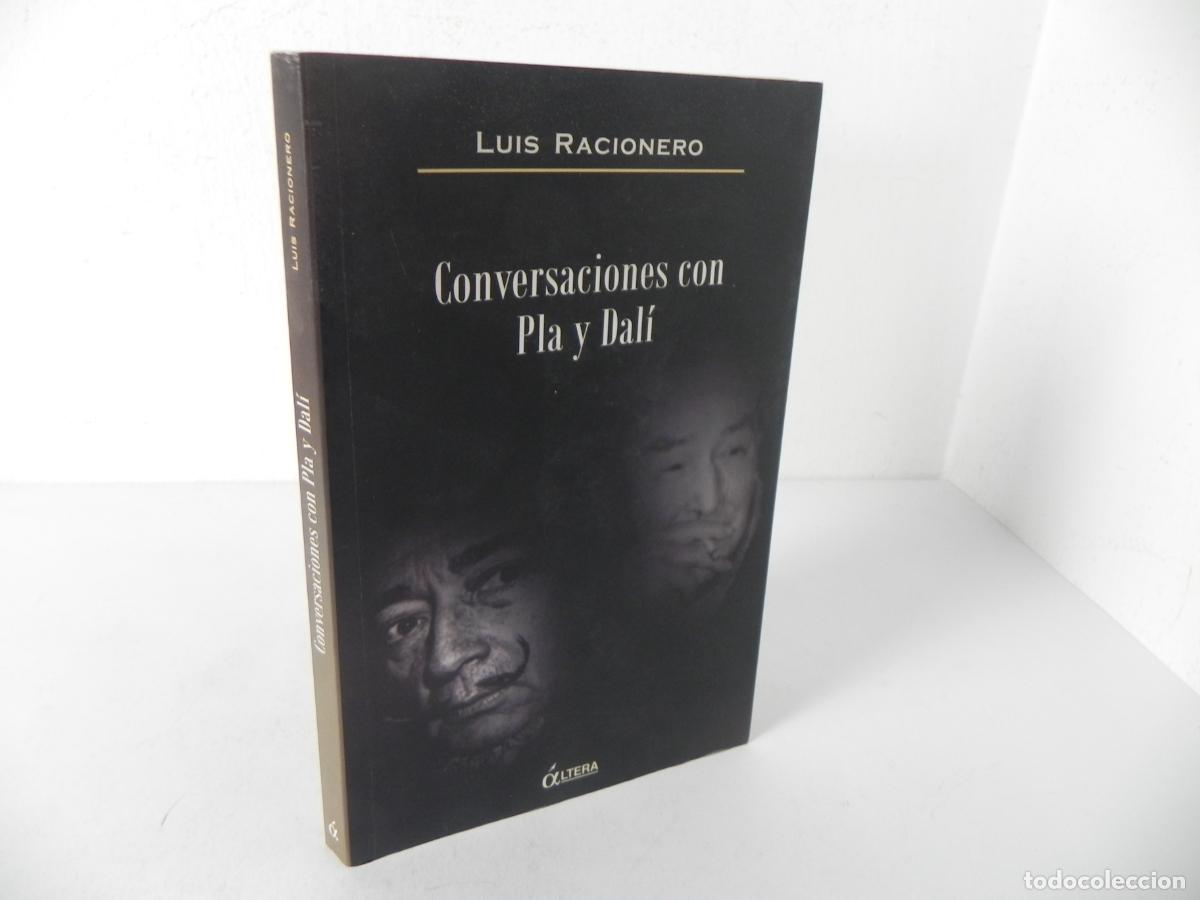 Libros de segunda mano: CONVERSACIONES CON PLA Y SAL&Iacute; (LUIS RONCERO) EDICIONES &Aacute;LTERA-2004 1&ordf; EDICI&Oacute;N