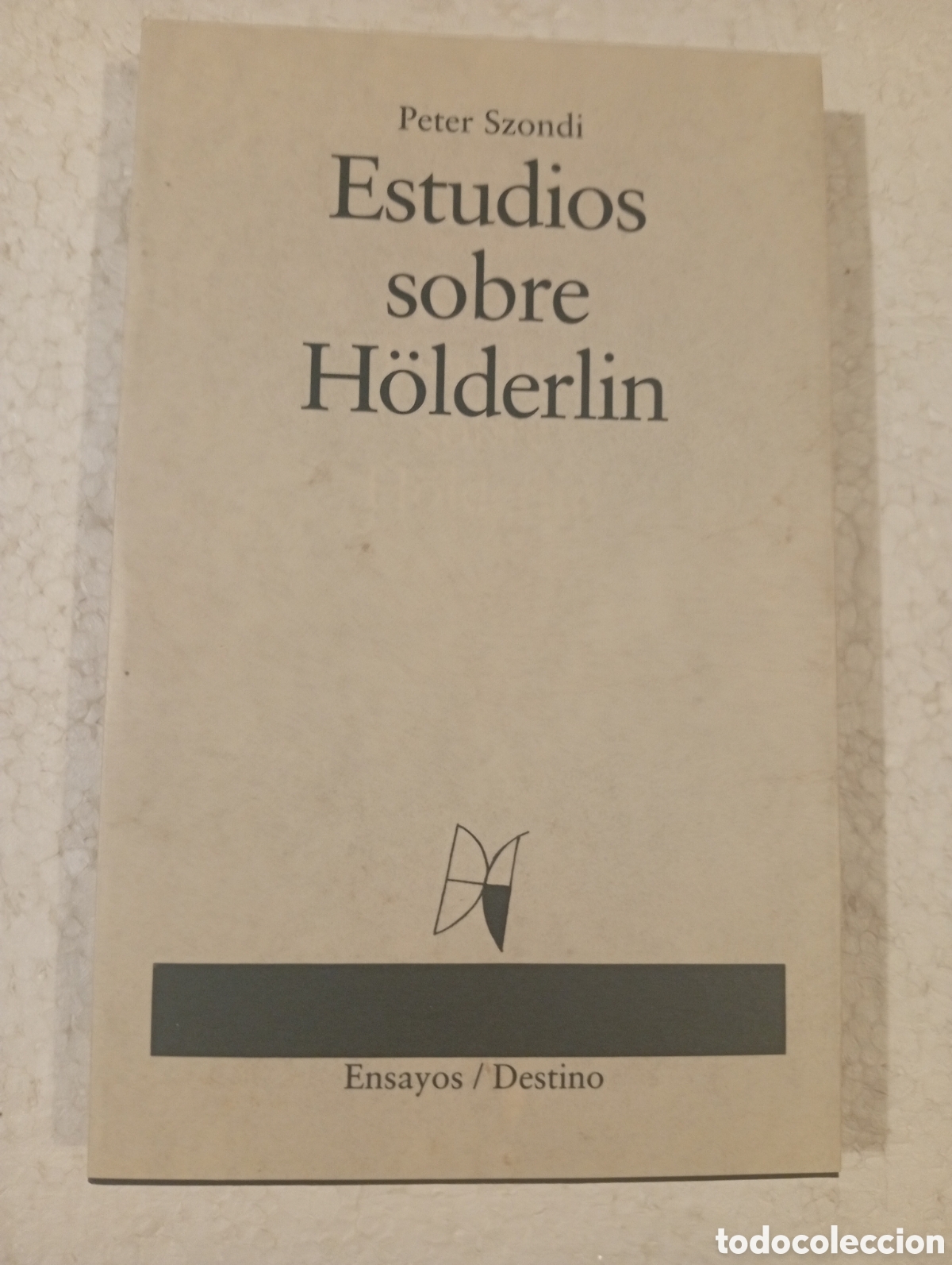 Libri di seconda mano: ESTUDIOS SOBRE H&Ouml;LDERLIN. PETER SZONDI. DESTINO 1992
