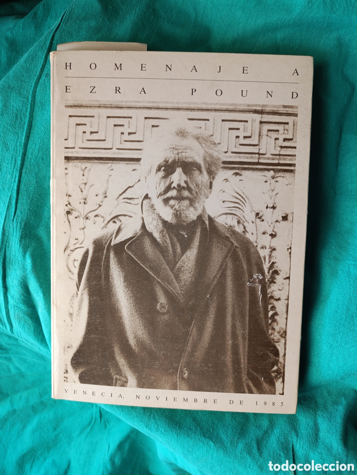 Libros de segunda mano: HOMENAJE A EZRA POUND. VENECIA NOV. DE 1985. JOS&Eacute; MAR&Iacute;A ALVAREZ. MURCIA.