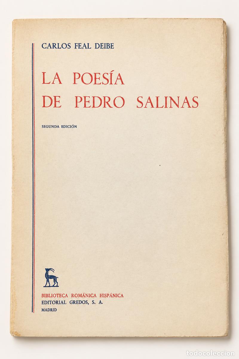 Libros de segunda mano: Carlos Feal Deibe &ndash; La poes&iacute;a de Pedro Salinas &ndash; Editorial Gredos &ndash; 1971 - LM