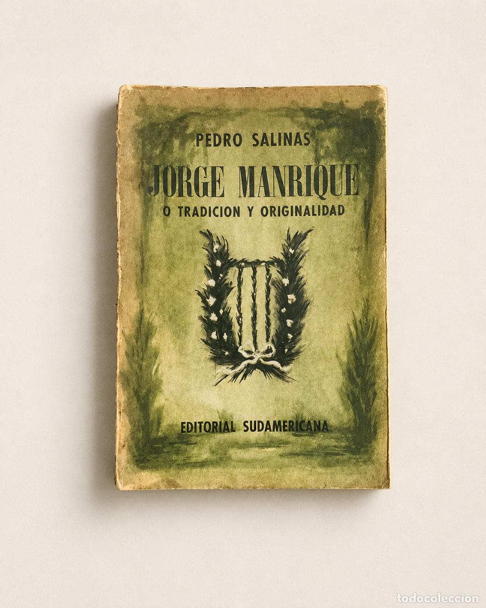 Second hand books: Pedro Salinas &ndash; Jorge Manrique o tradici&oacute;n y originalidad &ndash; Editorial Sudamericana &ndash; 1962 - LM