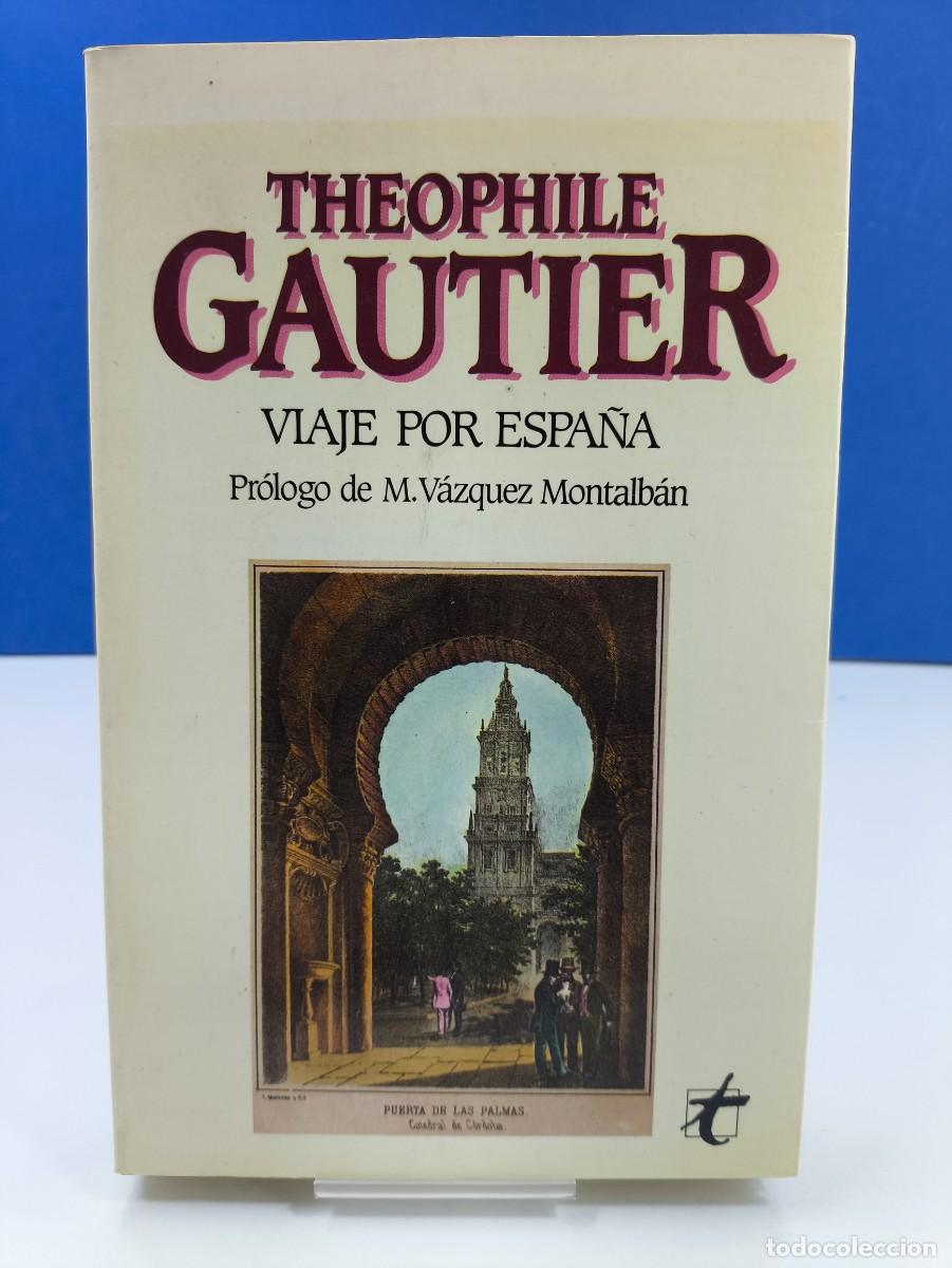 Livros em segunda m&atilde;o: VIAJE POR ESPA&Ntilde;A / THEOPHILE GAUTIER / 1985. TAIFA