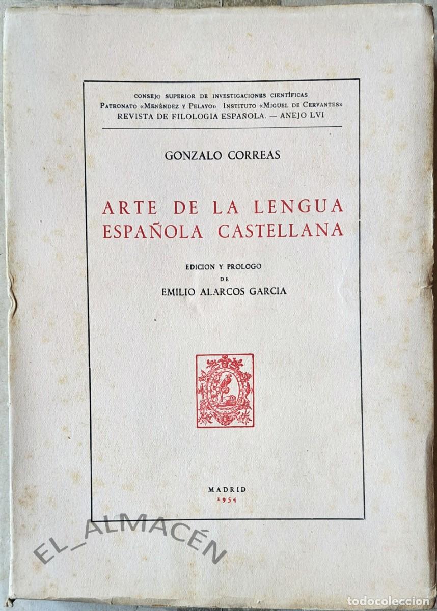 Libros de segunda mano: ARTE DE LA LENGUA ESPA&Ntilde;OLA CASTELLANA (GONZALO CORREAS, 1954) SIN USAR.