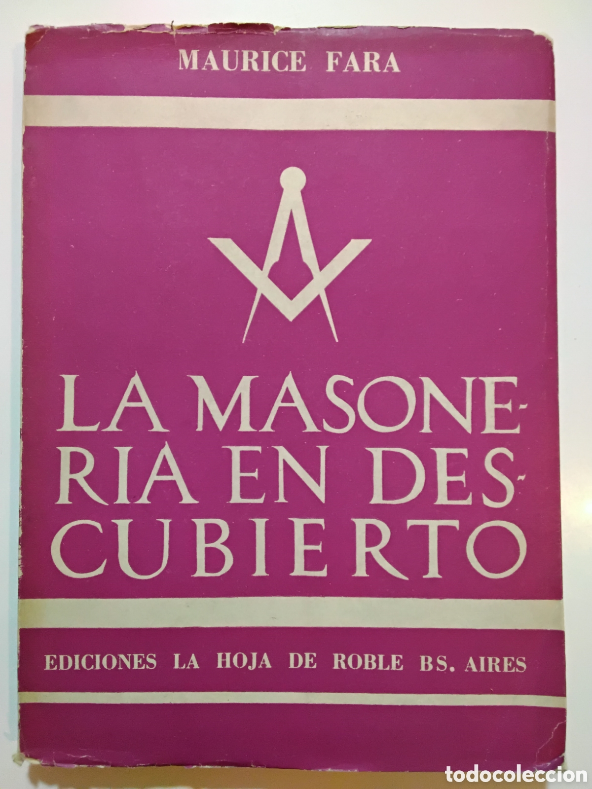 Libros de segunda mano: Maurice Fara &ndash; La masoner&iacute;a en descubierto &ndash; Ediciones La Hoja de Roble &ndash; 1960