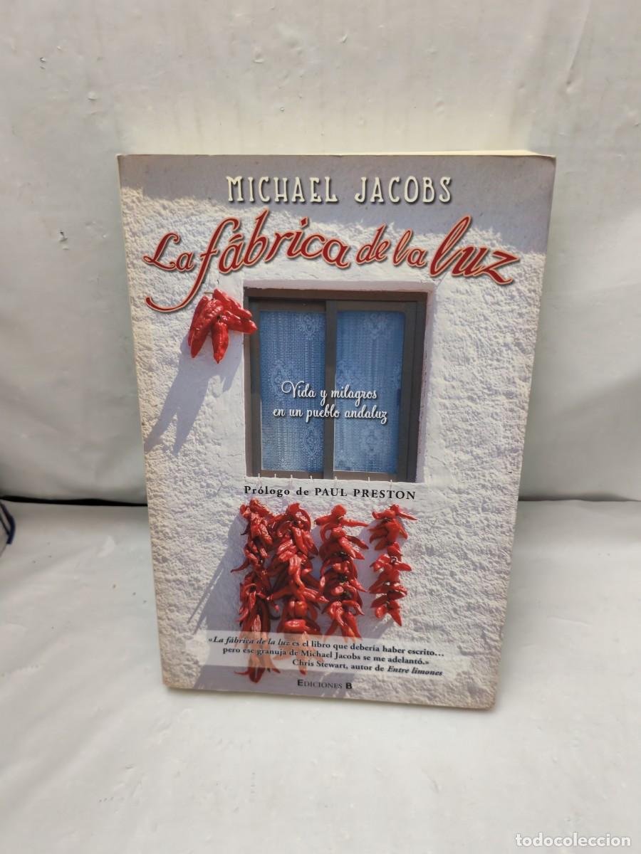 Second hand books: La f&aacute;brica de la luz: Vida y milagros en un pueblo andaluz (Primera edici&oacute;n)