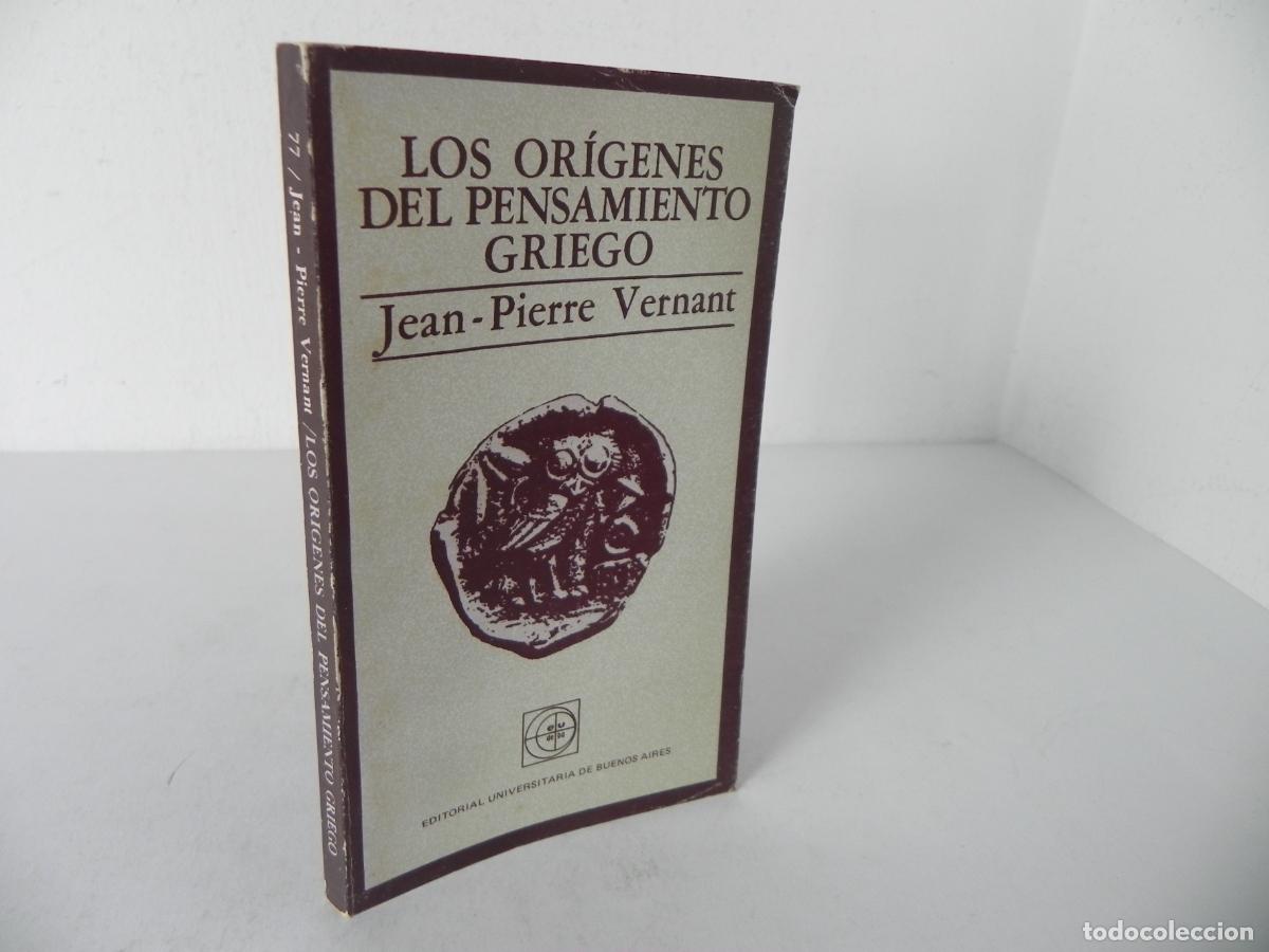 Libros de segunda mano: LOS OR&Iacute;GENES DEL PENSAMIENTO GRIEGO (JEAN-PIERRE VERNANT) EDIT. UNIV. DE BUENOS AIRES-1983 6&ordf; EDIC.