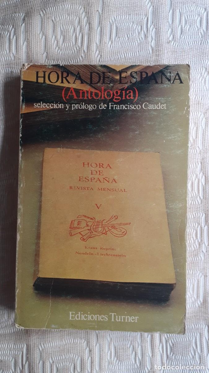 Libros de segunda mano: HORA DE ESPA&Ntilde;A (VV AA) Antolog&iacute;a de F Caudel)