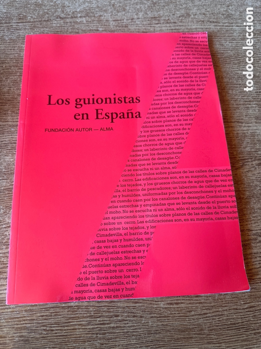 Libros de segunda mano: Los guionistas en Espa&ntilde;a Fundaci&oacute;n Autor Alma 2004
