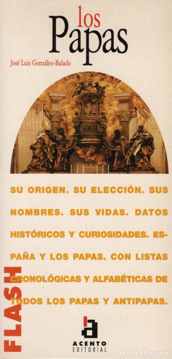 Libros de segunda mano: TC38/ LOS PAPAS. JOS&Eacute; LUIS GONZ&Aacute;LEZ-BALADO