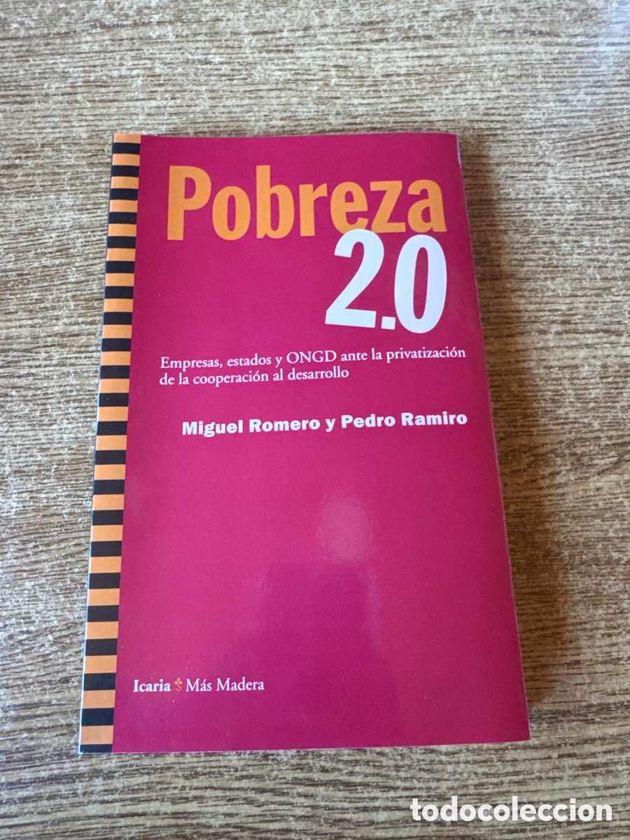 Libros de segunda mano: Pobreza 2.0 Miguel Romero y Pedro Ramiro ICARIA M&Aacute;S MADERA 2012