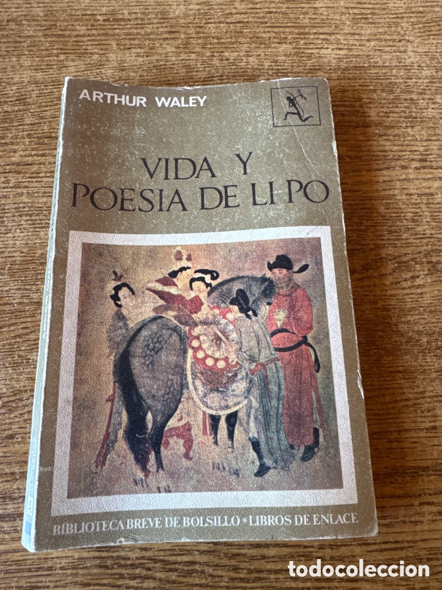 Livres d'occasion: Vida y poes&iacute;a de Li Po Arthur Walley SEIX BARRAL 1969