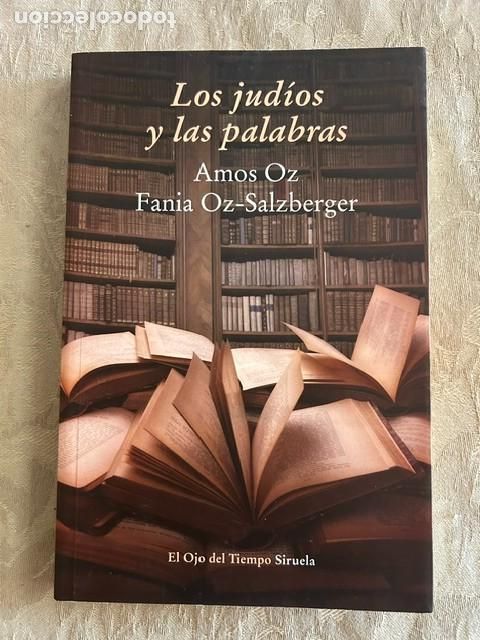 Libros de segunda mano: Los jud&iacute;os y las palabras. Amos Oz. Fania Oz-Salzberger