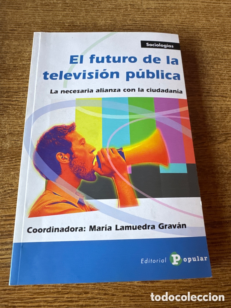 Libros de segunda mano: El futuro de la televisi&oacute;n p&uacute;blica Mar&iacute;a Lamuerda Grav&aacute;n EDITORIAL POPULAR 2012