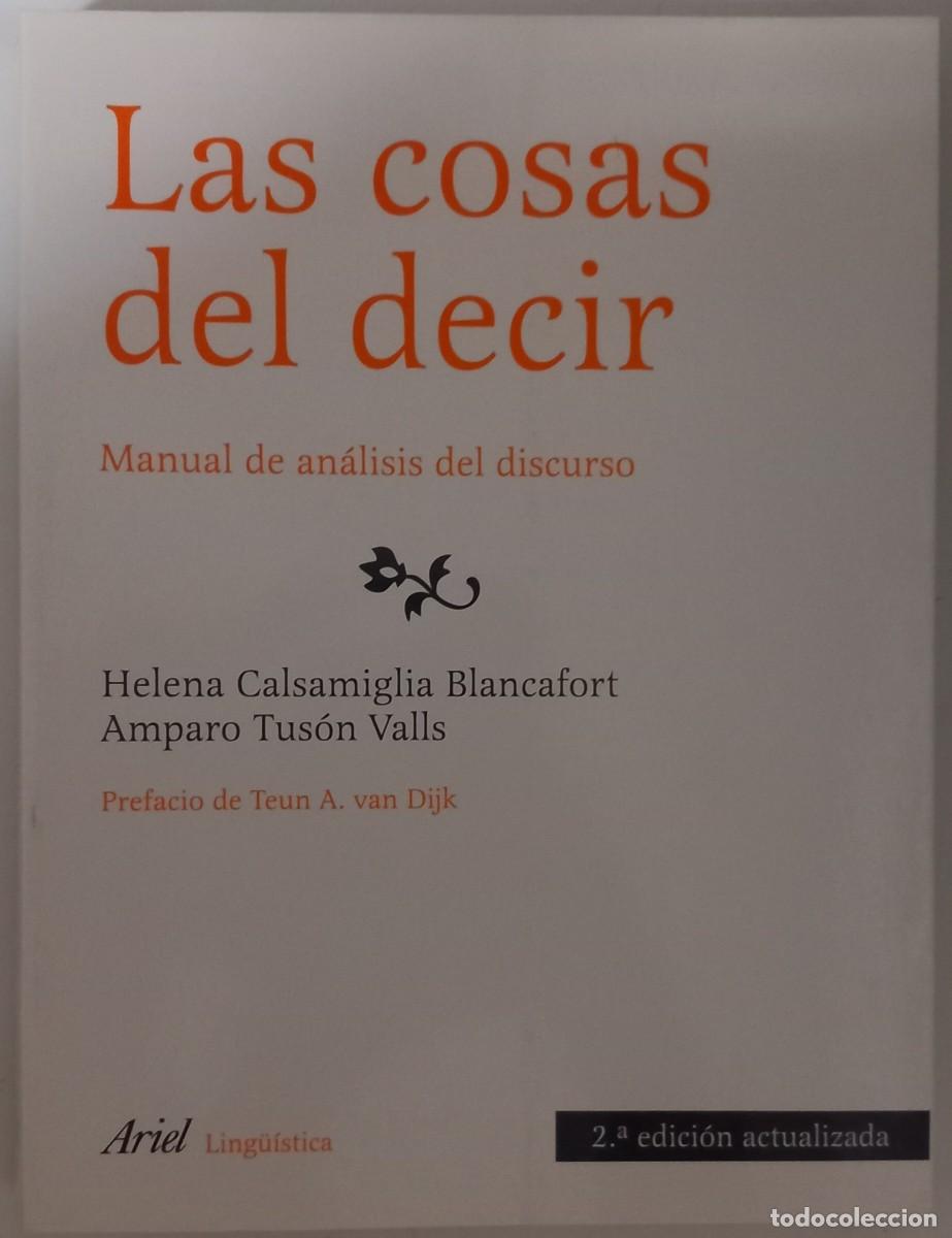 Libros de segunda mano: Las cosas del decir. Manual de an&aacute;lisis del discurso, de Helena C. Blancafort y Amparo T. Valls