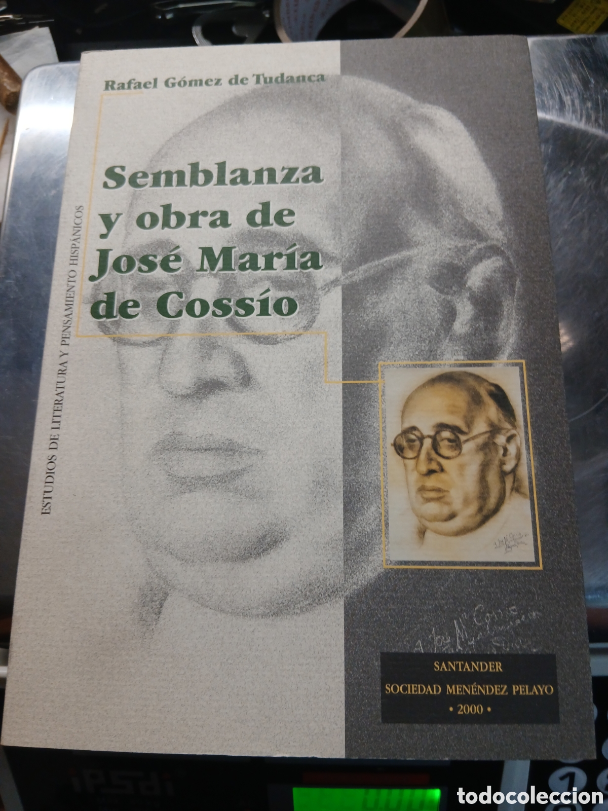 Libros de segunda mano: SEMBLANZA Y OBRA DE JOSE MARIA DE COSSIO .RAFAEL GOMEZ DE TUDANCA