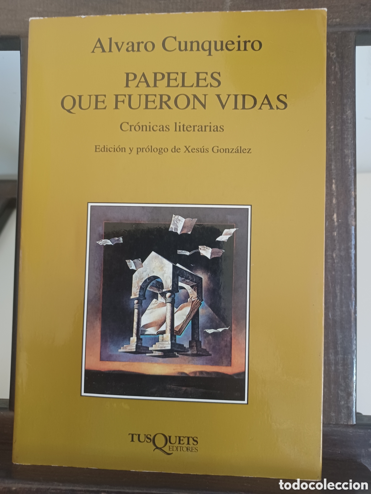 Libros de segunda mano: Papeles que fueron vidas. Cr&oacute;nicas literarias/ &Aacute;lvaro Cunqueiro/ Tusquets, 1994
