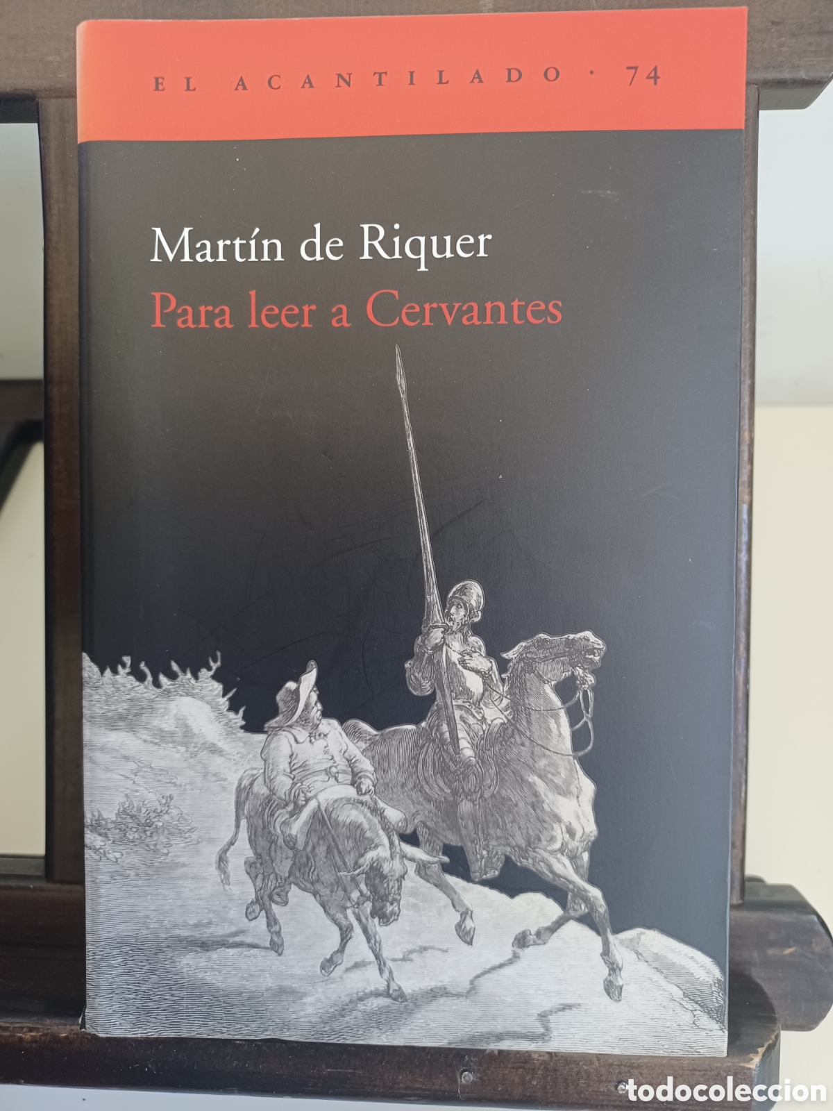Libros de segunda mano: Para leer a Cervantes/ Mart&iacute;n de Riquer/ Acantilado, primera edici&oacute;n, 2003