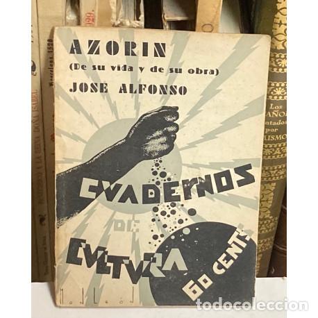 Libros de segunda mano: A&Ntilde;O 1931 - AZOR&Iacute;N (DE SU VIDA Y DE SU OBRA) POR JOS&Eacute; ALFONSO - CUADERNOS DE CULTURA