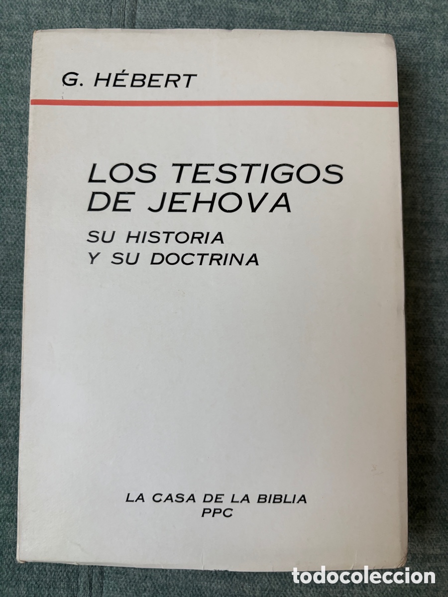 Libros de segunda mano: (L902) Los Testigos de Jehov&aacute; - G. H&eacute;bert - La Casa de la Biblia PPC 1974