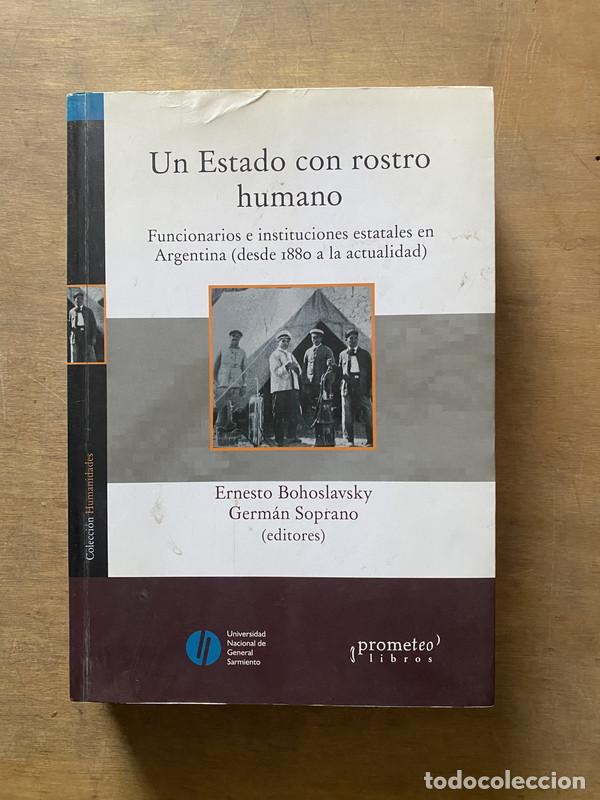 Second hand books: Un Estado con rostro humano - Bohoslavsky Ernesto / Soprano German (editores)