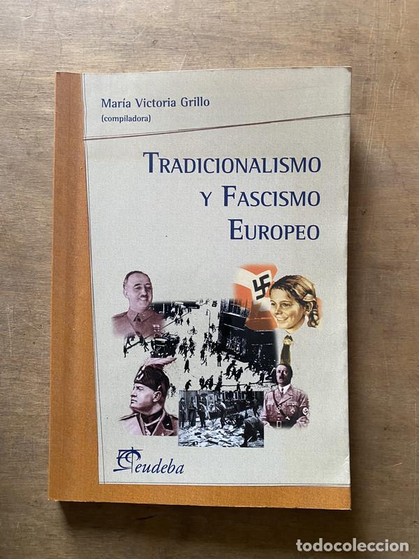 Second hand books: Tradicionalismo y Fascismo Europeo - Grillo Maria Victoria