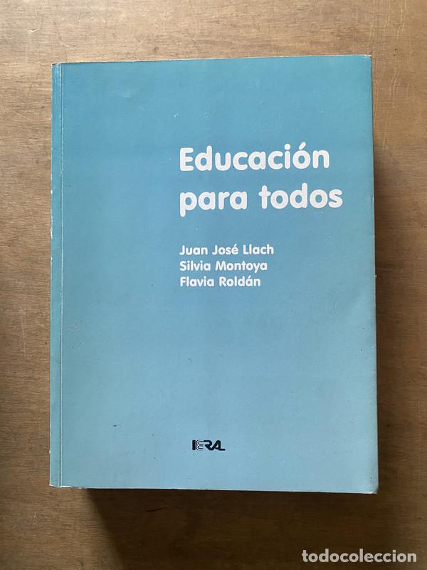 Second hand books: Educacion para todos - Llach Juan Jose; Montoya Silvia; Roldan Flavia